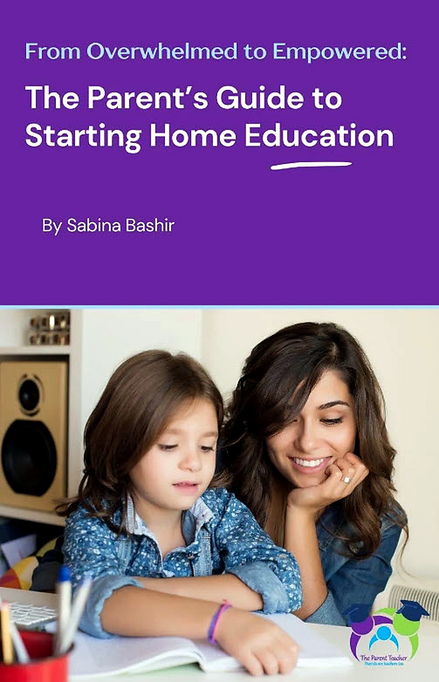 The Parent's Guide to Starting Home Education cover